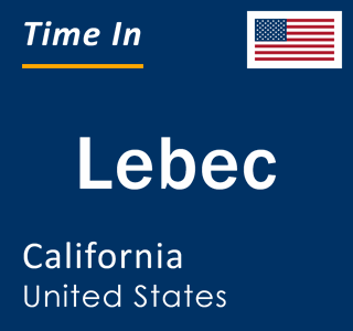 Current local time in Lebec, California, United States