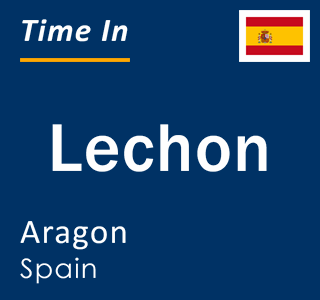 Current local time in Lechon, Aragon, Spain