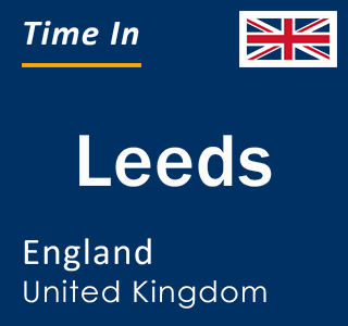 Current time in Leeds, England, United Kingdom