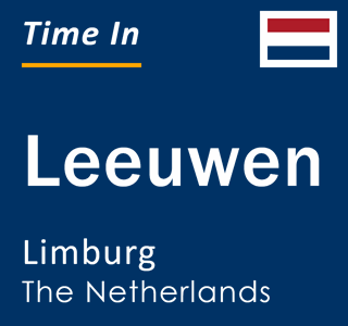 Current local time in Leeuwen, Limburg, The Netherlands