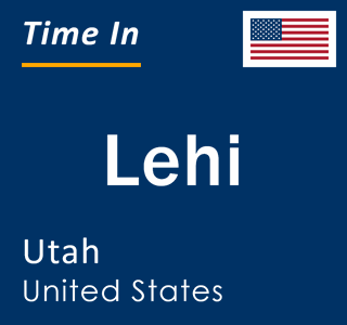 Current local time in Lehi, Utah, United States