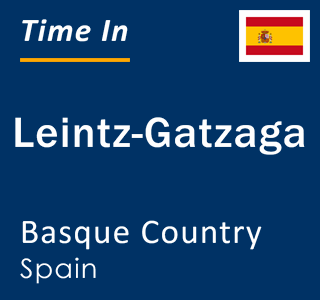 Current local time in Leintz-Gatzaga, Basque Country, Spain