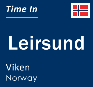 Current local time in Leirsund, Viken, Norway