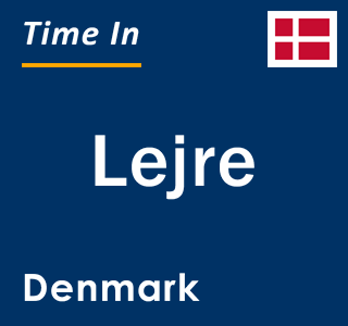 Current local time in Lejre, Denmark