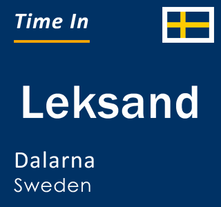 Current local time in Leksand, Dalarna, Sweden