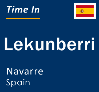 Current local time in Lekunberri, Navarre, Spain