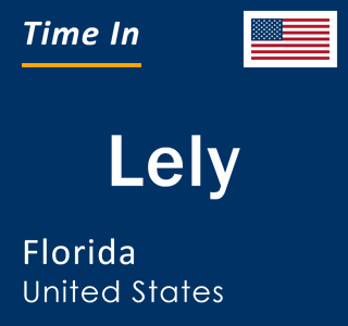 Current local time in Lely, Florida, United States