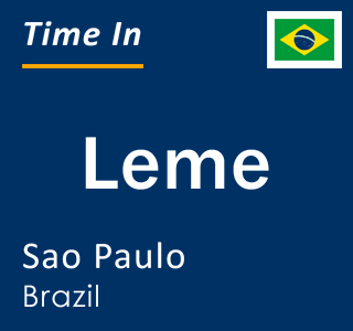 Current local time in Leme, Sao Paulo, Brazil