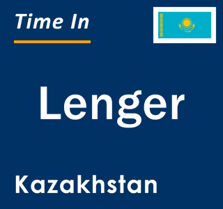 Current local time in Lenger, Kazakhstan