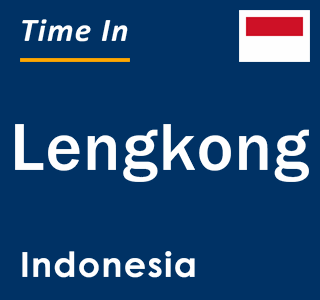 Current local time in Lengkong, Indonesia