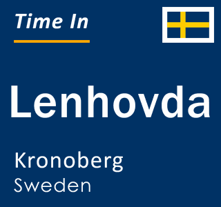 Current local time in Lenhovda, Kronoberg, Sweden