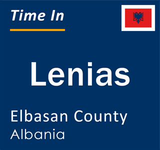 Current local time in Lenias, Elbasan County, Albania