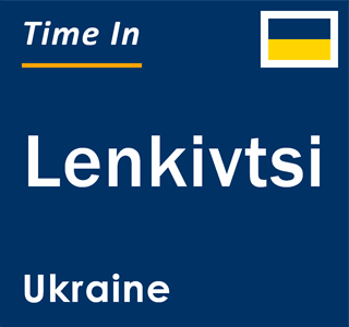 Current local time in Lenkivtsi, Ukraine