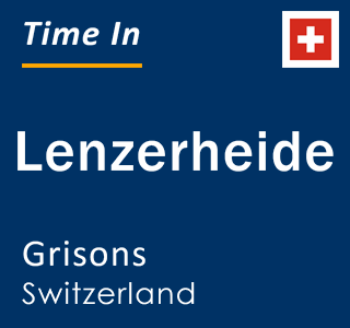 Current local time in Lenzerheide, Grisons, Switzerland