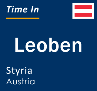 Current local time in Leoben, Styria, Austria