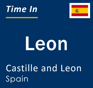 Current local time in Leon, Castille and Leon, Spain