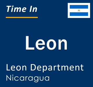 Current time in Leon, Leon, Nicaragua