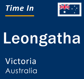 Current local time in Leongatha, Victoria, Australia