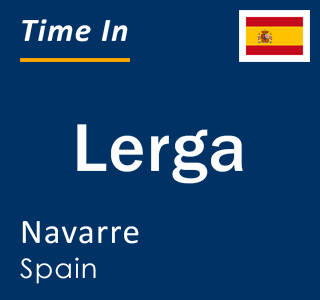 Current local time in Lerga, Navarre, Spain