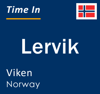 Current local time in Lervik, Viken, Norway