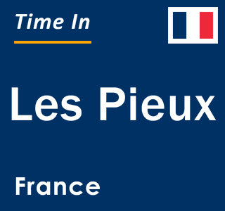 Current local time in Les Pieux, France