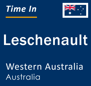 Current local time in Leschenault, Western Australia, Australia