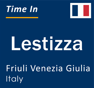 Current local time in Lestizza, Friuli Venezia Giulia, Italy