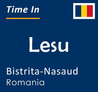 Current time in Lesu, Bistrita-Nasaud, Romania