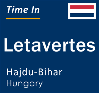 Current local time in Letavertes, Hajdu-Bihar, Hungary