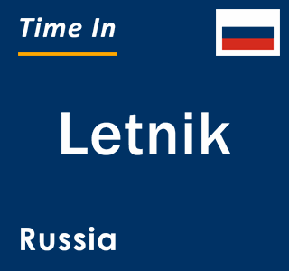 Current local time in Letnik, Russia