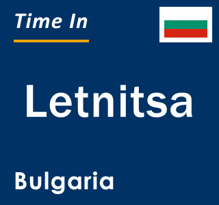 Current local time in Letnitsa, Bulgaria
