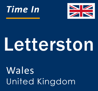 Current local time in Letterston, Wales, United Kingdom