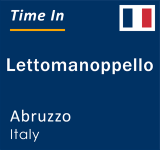 Current local time in Lettomanoppello, Abruzzo, Italy