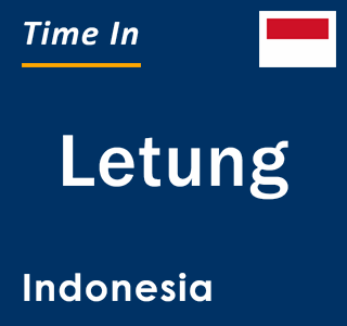 Current local time in Letung, Indonesia