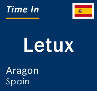 Current local time in Letux, Aragon, Spain