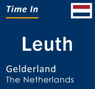 Current local time in Leuth, Gelderland, The Netherlands