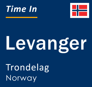 Current time in Levanger, Trondelag, Norway