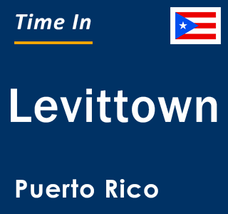 Current local time in Levittown, Puerto Rico