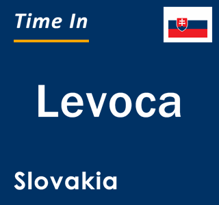 Current local time in Levoca, Slovakia