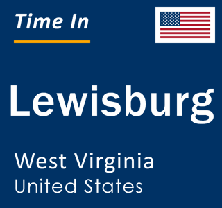 Current local time in Lewisburg, West Virginia, United States