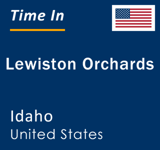 Current time in Lewiston Orchards, Idaho, United States