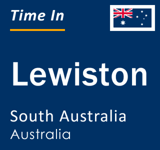 Current local time in Lewiston, South Australia, Australia