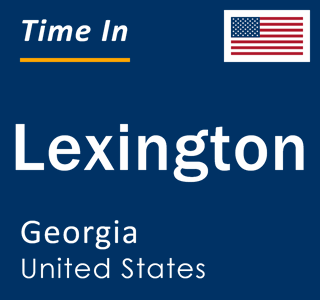 Current local time in Lexington, Georgia, United States