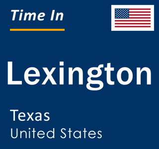 Current local time in Lexington, Texas, United States