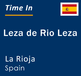 Current local time in Leza de Rio Leza, La Rioja, Spain