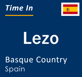 Current local time in Lezo, Basque Country, Spain