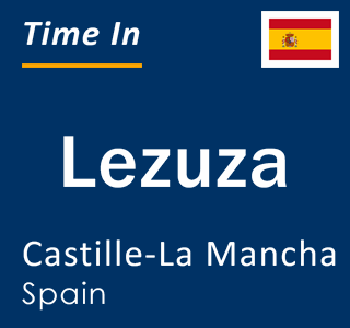 Current local time in Lezuza, Castille-La Mancha, Spain