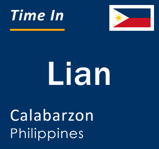 Current local time in Lian, Calabarzon, Philippines