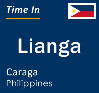 Current local time in Lianga, Caraga, Philippines