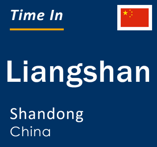 Current local time in Liangshan, Shandong, China